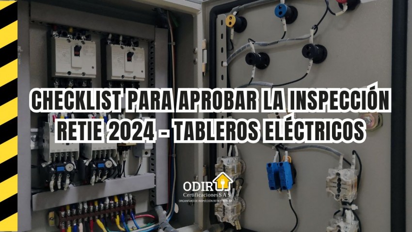 Tableros eléctricos: checklist para aprobar la inspección RETIE 2024